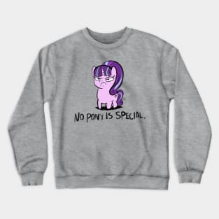 No pony is special. Crewneck Sweatshirt